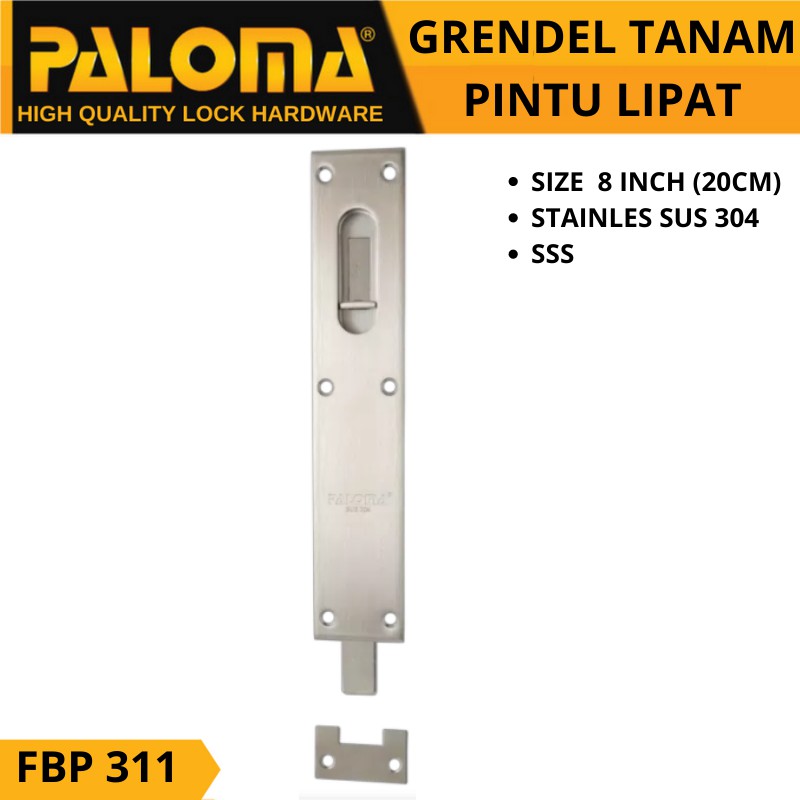 Flush Bolt PALOMA FBP 311 PLATE 8&quot;  Grendel Tanam  PINTU LIPAT