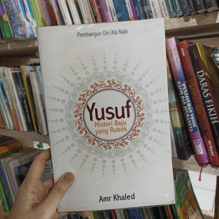 Buku Yusuf Misteri Baju Yang Robek Amr Khaled preloved original