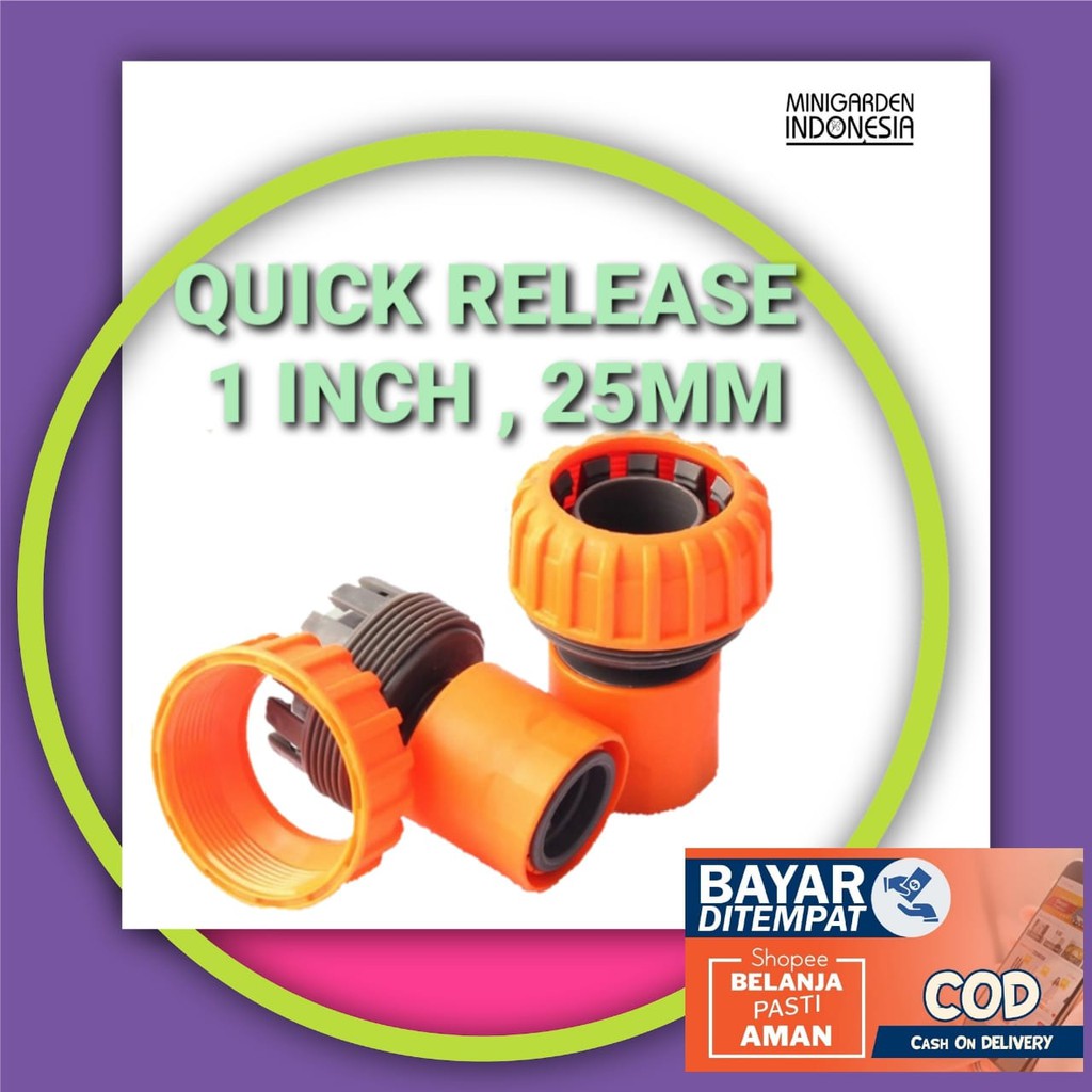 KONEKTOR SELANG QUICK RELEASE 1 INCH 25MM sambungan Pompa DC connector hose irigasi taman fertigasi