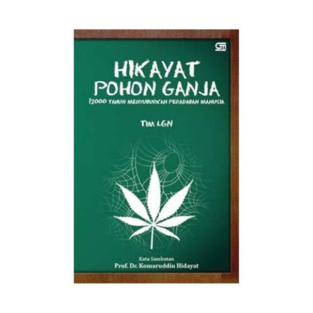 Buku Hikayat Pohon Ganja By Tim Lgn