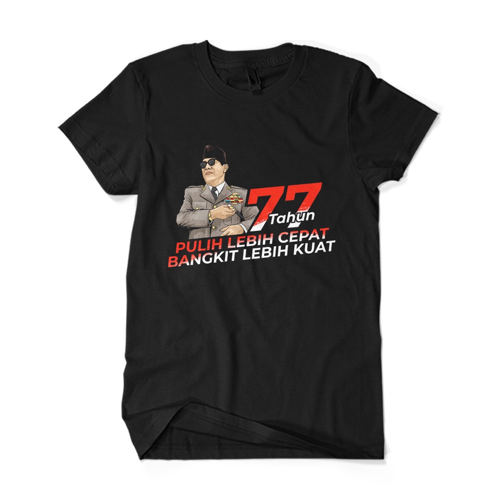 Baju Kaos 77 TAHUN PULIH LEBIH CEPAT - Kaos Kemerdekaan Indonesia KAOS KAGE