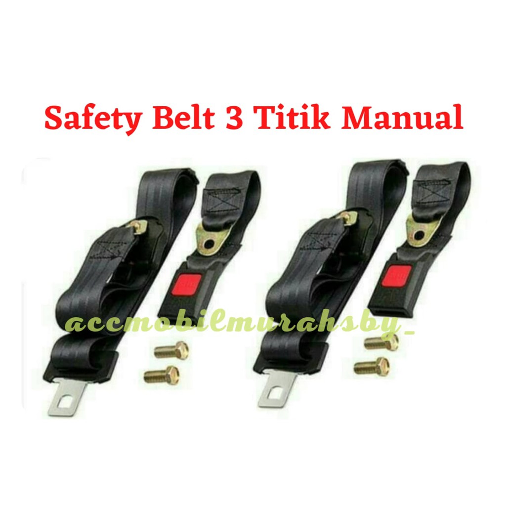 Sabuk Pengaman / Safety Belt 3 Titik Manual Harga 1 Pcs