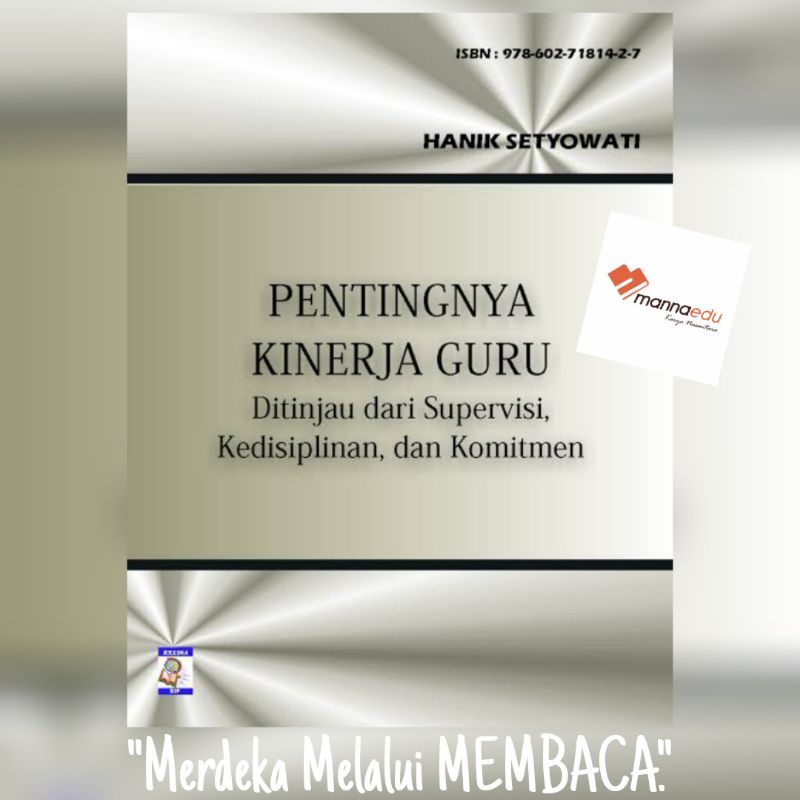 Pentingnya Kinerja Guru Ditinjau dari Supervisi Kedisiplinan dan Komitmen Upaya Meningkatkan Kedisip