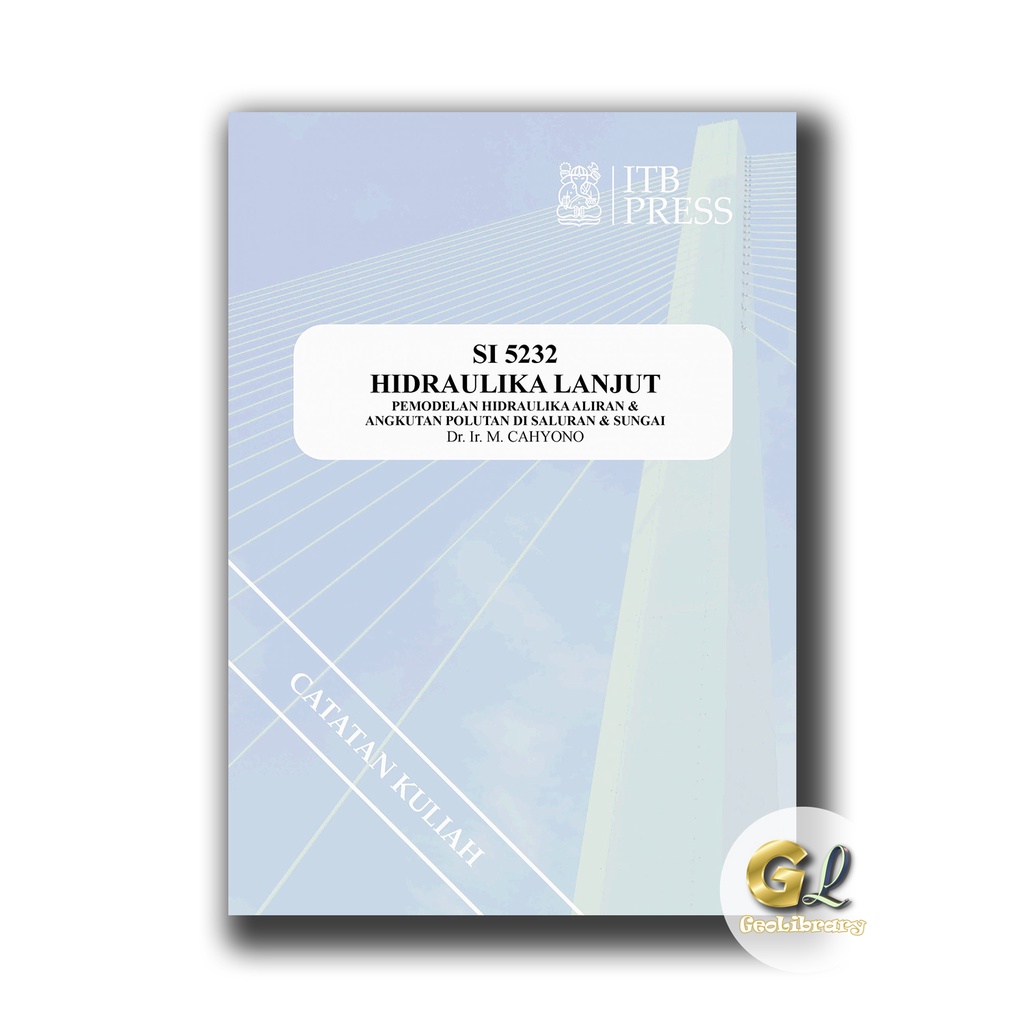 Buku Teknik Sipil - HIDRAULIKA LANJUT - ITB Press