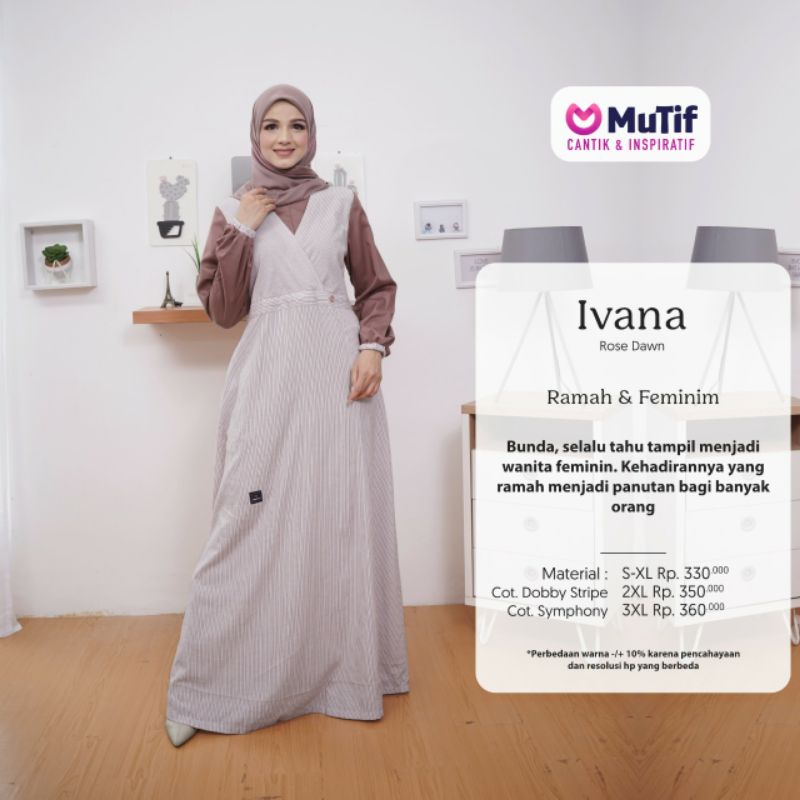 Mutif Ivana Raven Grey Mutif Ivana Rose Dawn Baju Muslim Gamis Dress Casual Premium Terbaru Ori Lebaran