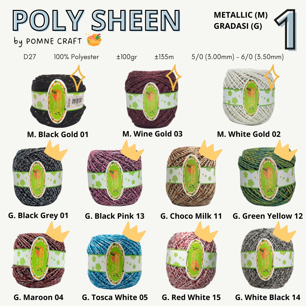 (PART 4) POLY SHEEN by Pomne Craft - PREMIUM Benang Rajut Polyester Poli Poly Kilap Poliester Yarn Benang Poly / Benang Rajut Poly Sheen (Poly Kilap) / Benang Polyester / Benang Poliester