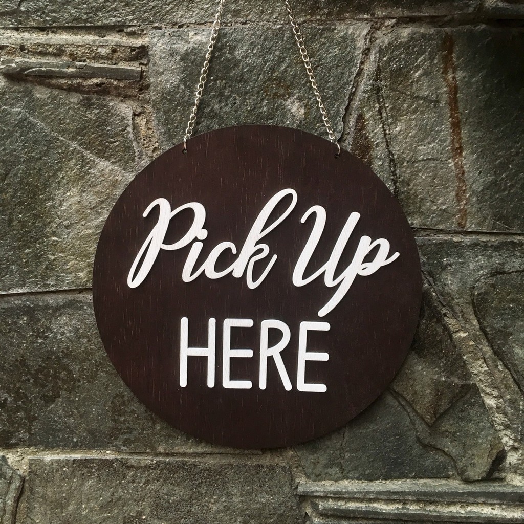 Sign Board | Pick Up Here