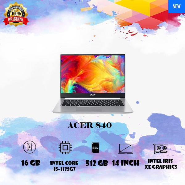 LAPTOP ACER S40 Intel Core I5-1135G7  RAM 16 GB SSD 512 GB Grapics INTEL IRISH  Xe GRAPICS