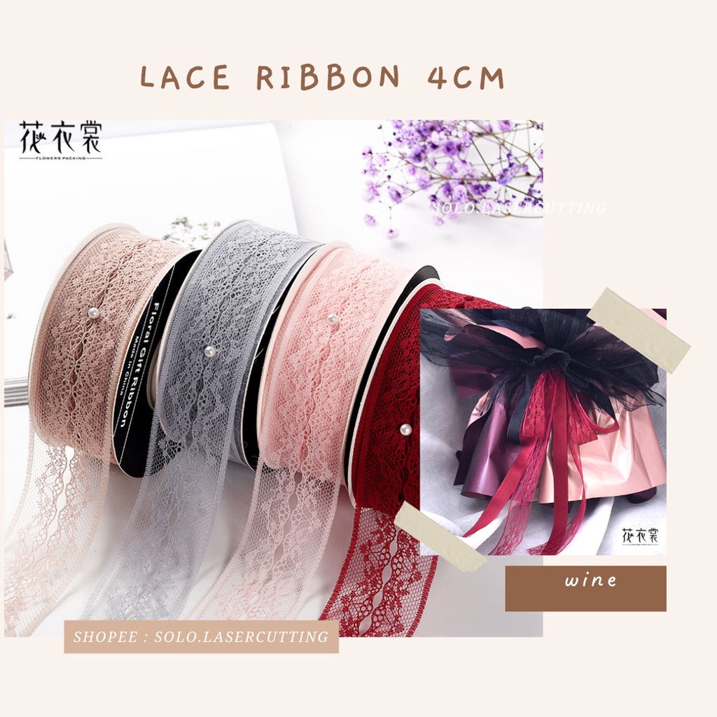 Pita Renda Bordir L 4CM Lace Ribbon - Pita Renda 3 CM putih hitam pink merah maroon lace ribbon nata