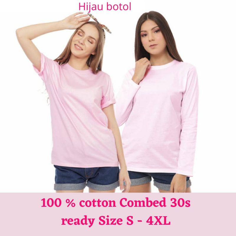 Kaos Polos wanita Cotton Combed 30s Lengan panjang,  Lengan Pendek , Atasan panjang wanita ,Kaos Pol