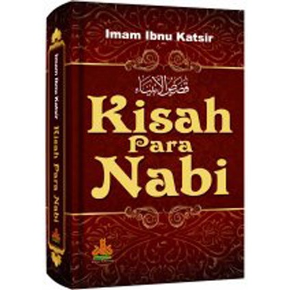 Jual Buku Kitab Kisah Para Nabi Dan Rasul Imam Ibnu Katsir Al Kautsar