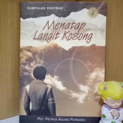 Menatap Langit Kosong Petrus Agung Purnomo Kumpulan Kotbah Kristen Profetik Bahtera Mahanaim