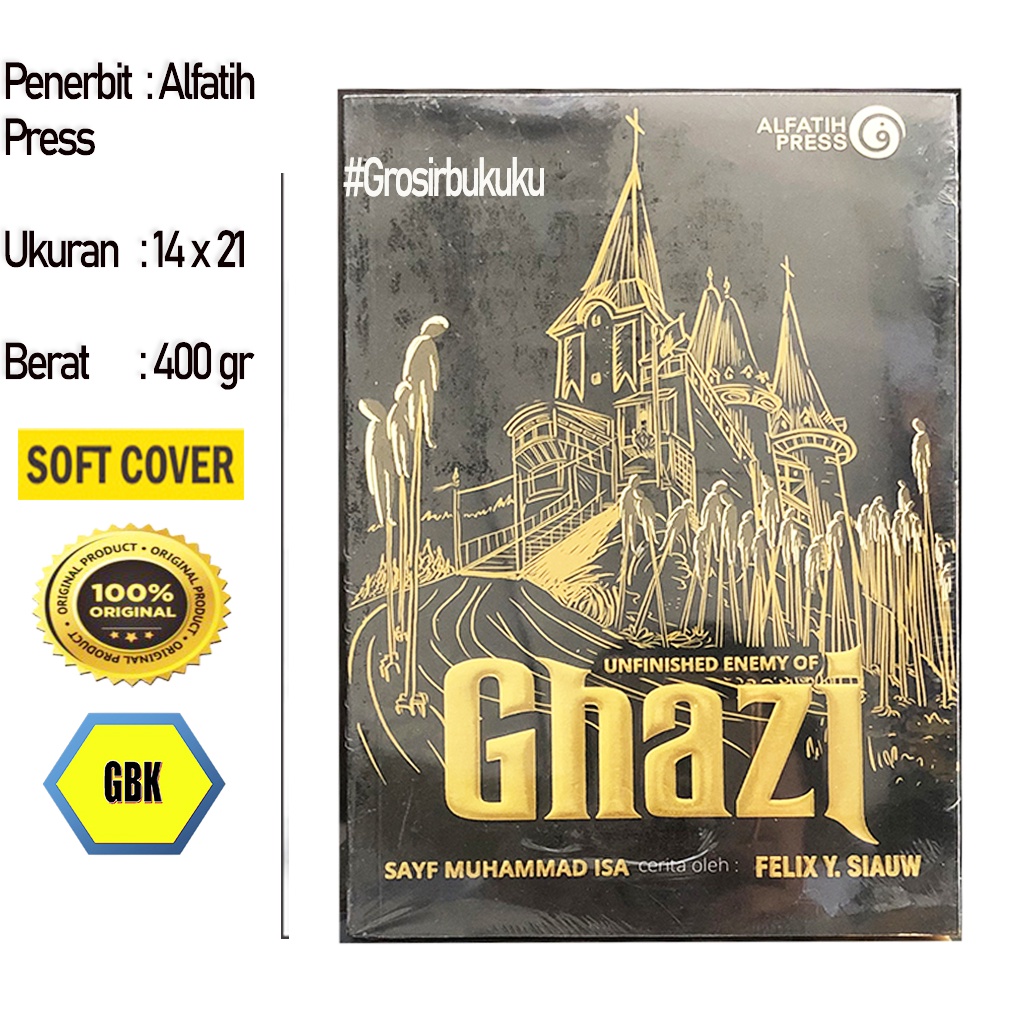 Ghazi Seri Keenam - Unfinished Enemy Of Ghazi 6 ORIGINAL – Alfatih Press