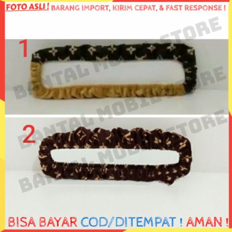 COVER SARUNG BANDO KACA SPION TENGAH MOBIL LV LOUIS VUITTON COKLAT COKELAT KREM KREAM CREM CREAM