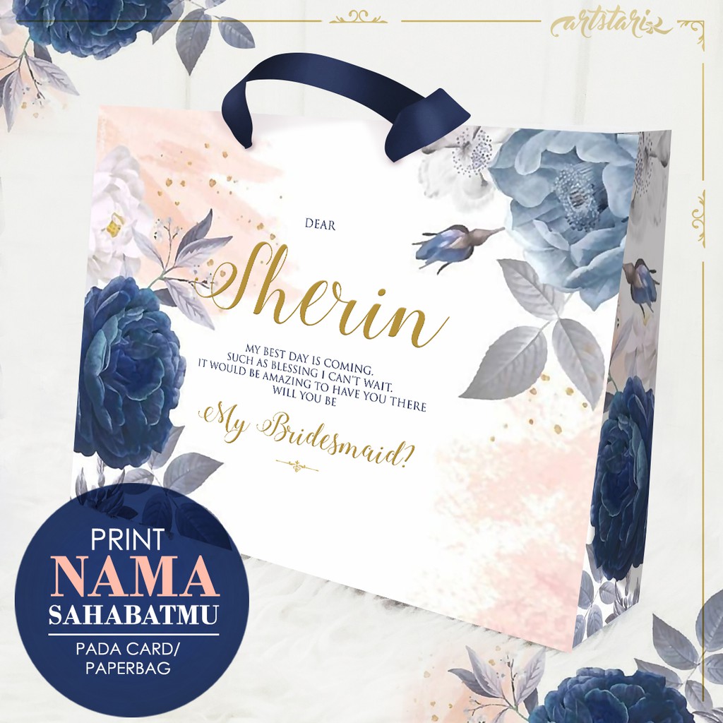 

Paperbag Bridesmaid BUNGA BIRU / NAVY BLUE FLOWER CUSTOM NAMA TEMAN