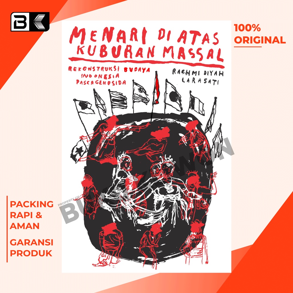 Buku Menari di Atas Kuburan Massal: Rekontruksi Budaya Indonesia Pascagenosida