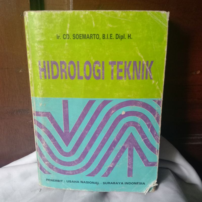 HIDROLOGI TEKNIK OLEH IR.CD.SOEMARTO,B.I.E.DIPL.H.