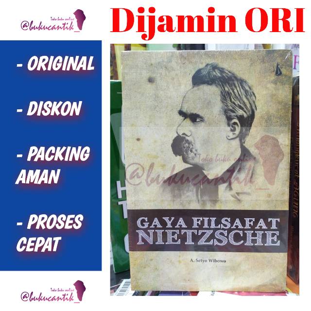 Jual Gaya Filsafat Nietzsche A Setyo Wibowo | Shopee Indonesia