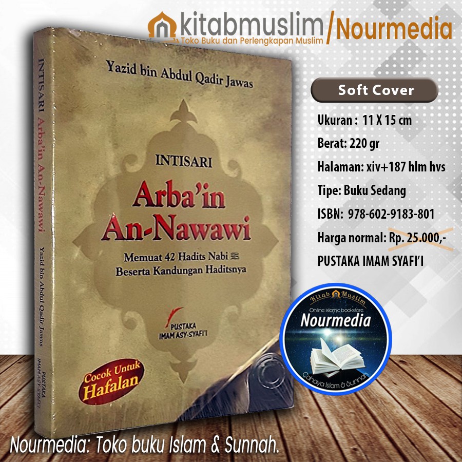 Intisari Arbain An-Nawawi o/ ust Yazid Jawas - Puistaka Imam Syafii - Nourmedia
