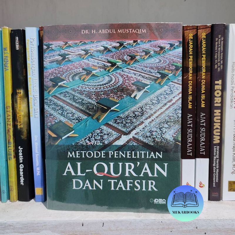 Metode Penelitian Al Quran dan Tafsir Abdul Mustaqim