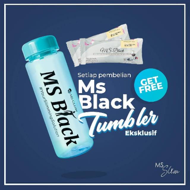 Promo Ms Slim Free Tumbler / ms slim / ms black ms glow
