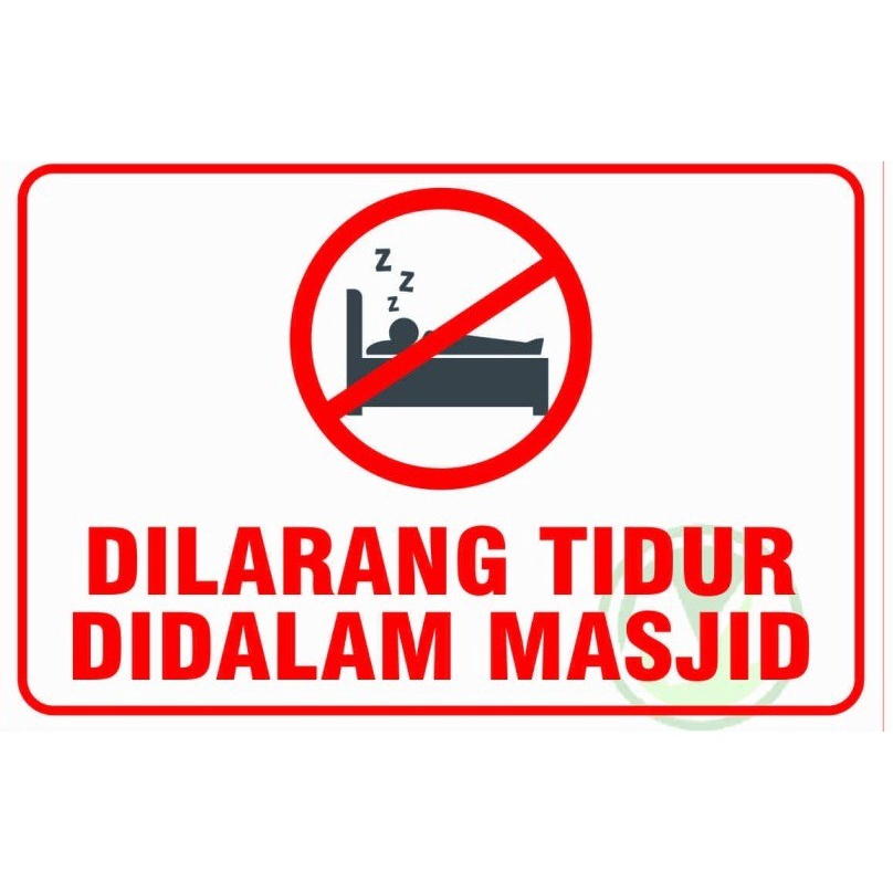 

sign stiker dilarang tidur didalam masjid uk 20x15