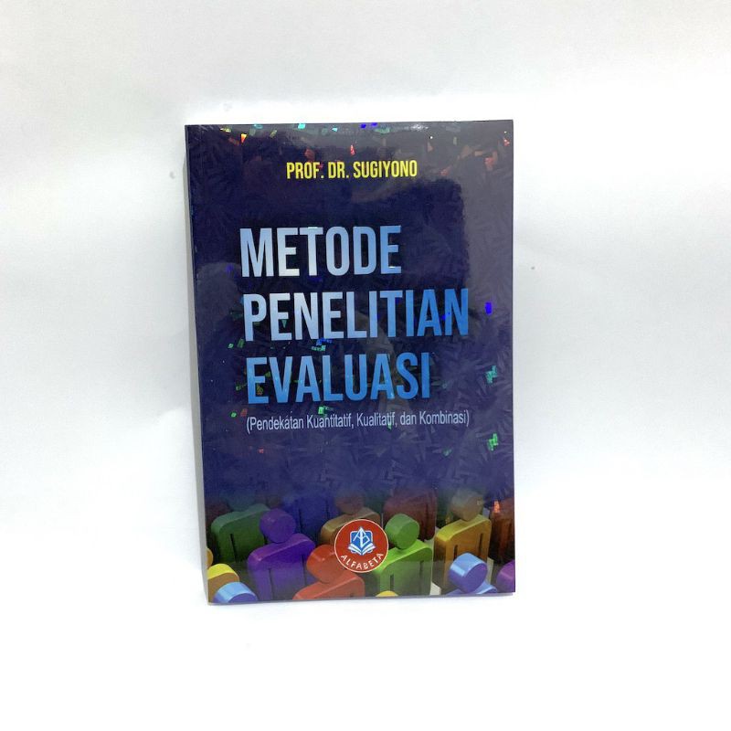 Metodologi Penelitian  Evaluasi Kuantitatif -- Sugiono