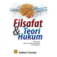 FILSAFAT DAN TEORI HUKUM