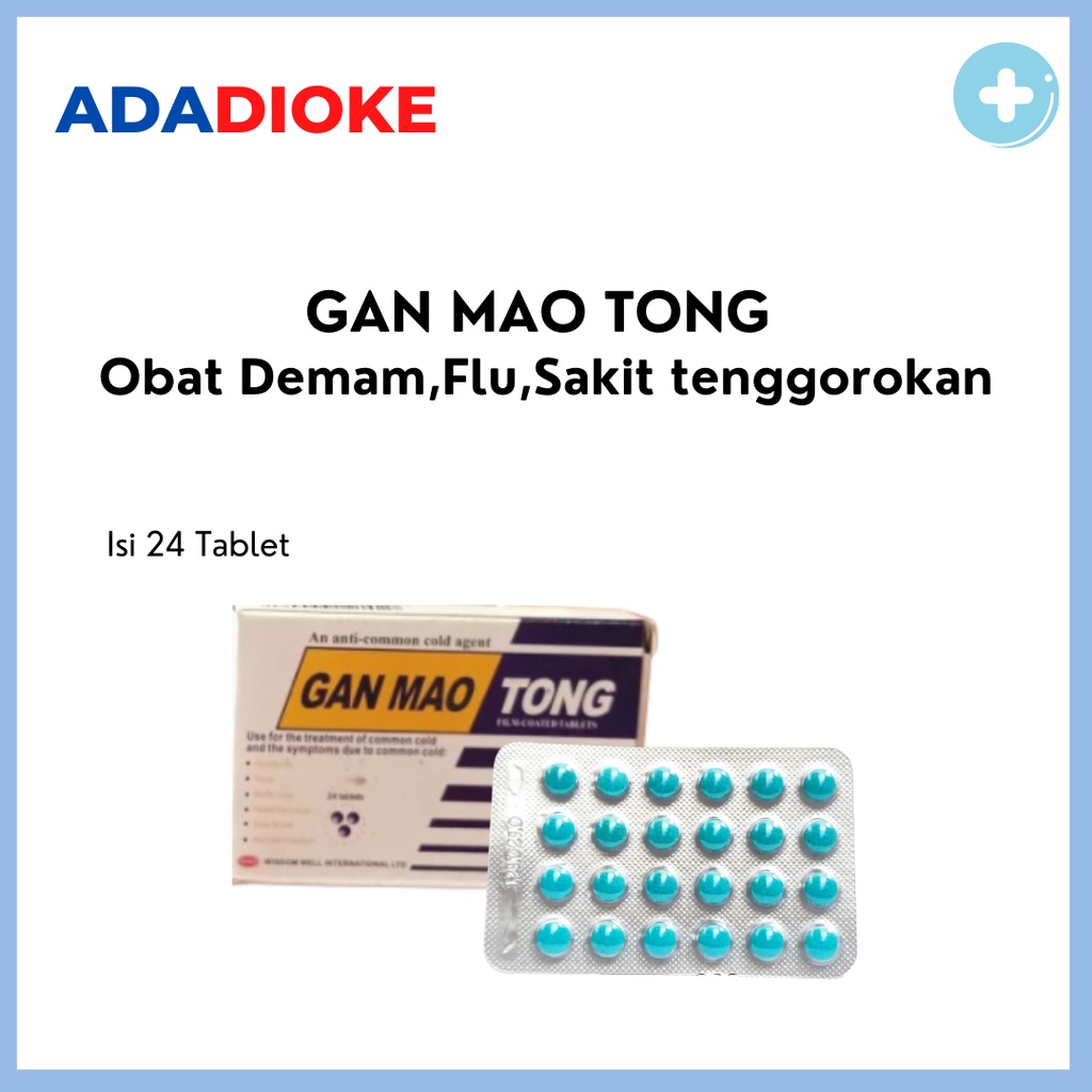 Gan Mao tong Ganmaotong Obat demam sakit Gigi flu sakit tenggorokan