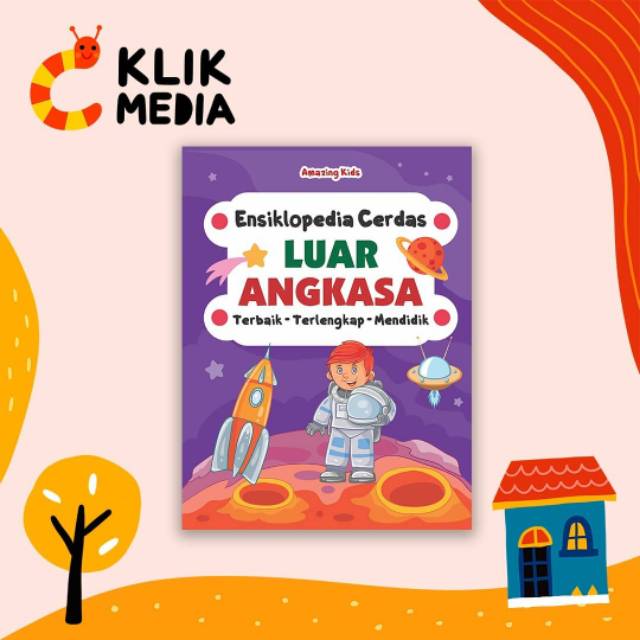 BUKU ANAK ENSIKLOPEDIA CERDAS LUAR ANGKASA