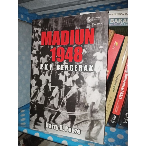 Madiun 1948 PKI Bergerak Harry A Poeze ( Buku Bekas Original )