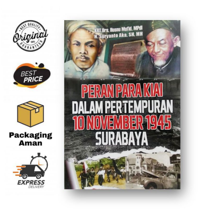 PERAN PARA KIAI DALAM PERTEMPURAN 10 NOVEMBER 1945 SURABAYA