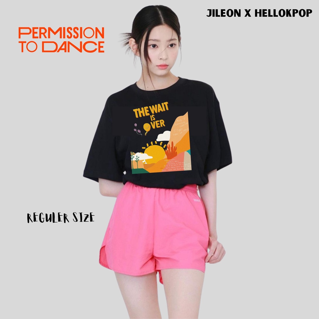 JILEON KAOS TSHIRT BTS PERMISSION TO DANCE THE WAIT IS OVER