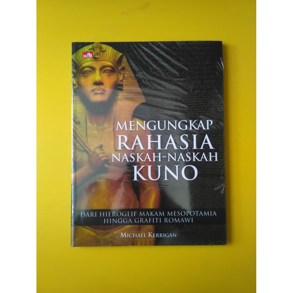 [PALING LAKU] Mengungkap Rahasia Naskah-Naskah Kuno