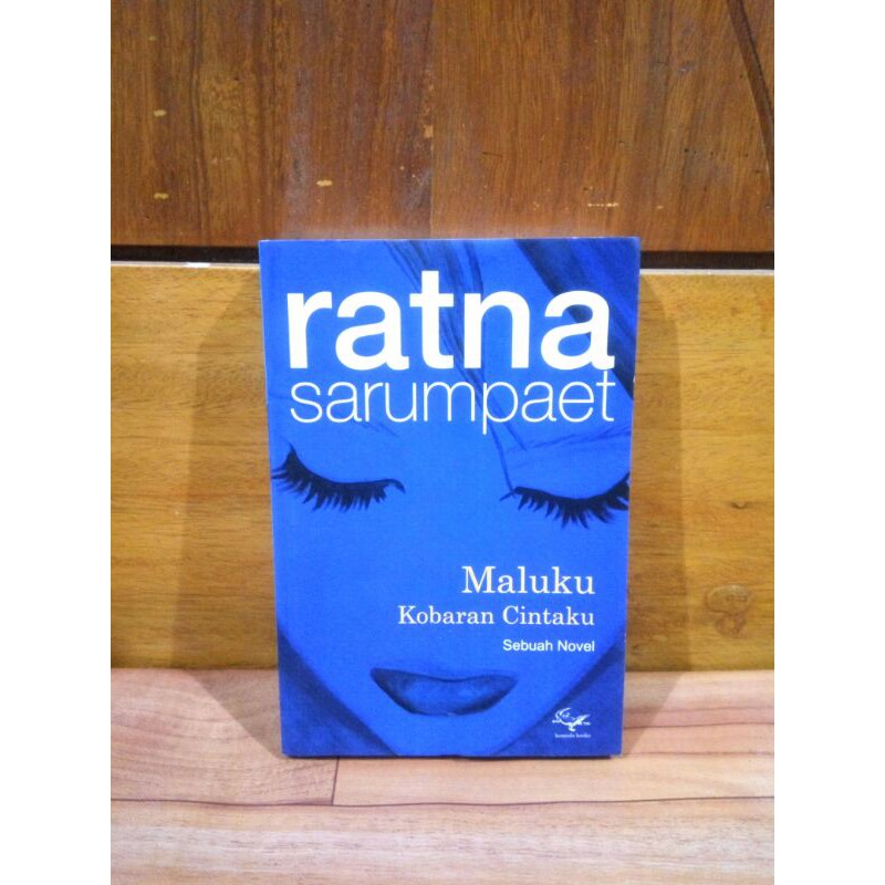 BUKU ORIGINAL - RATNA SARUMPAET MALUKU KOBARAN CINTAKU
