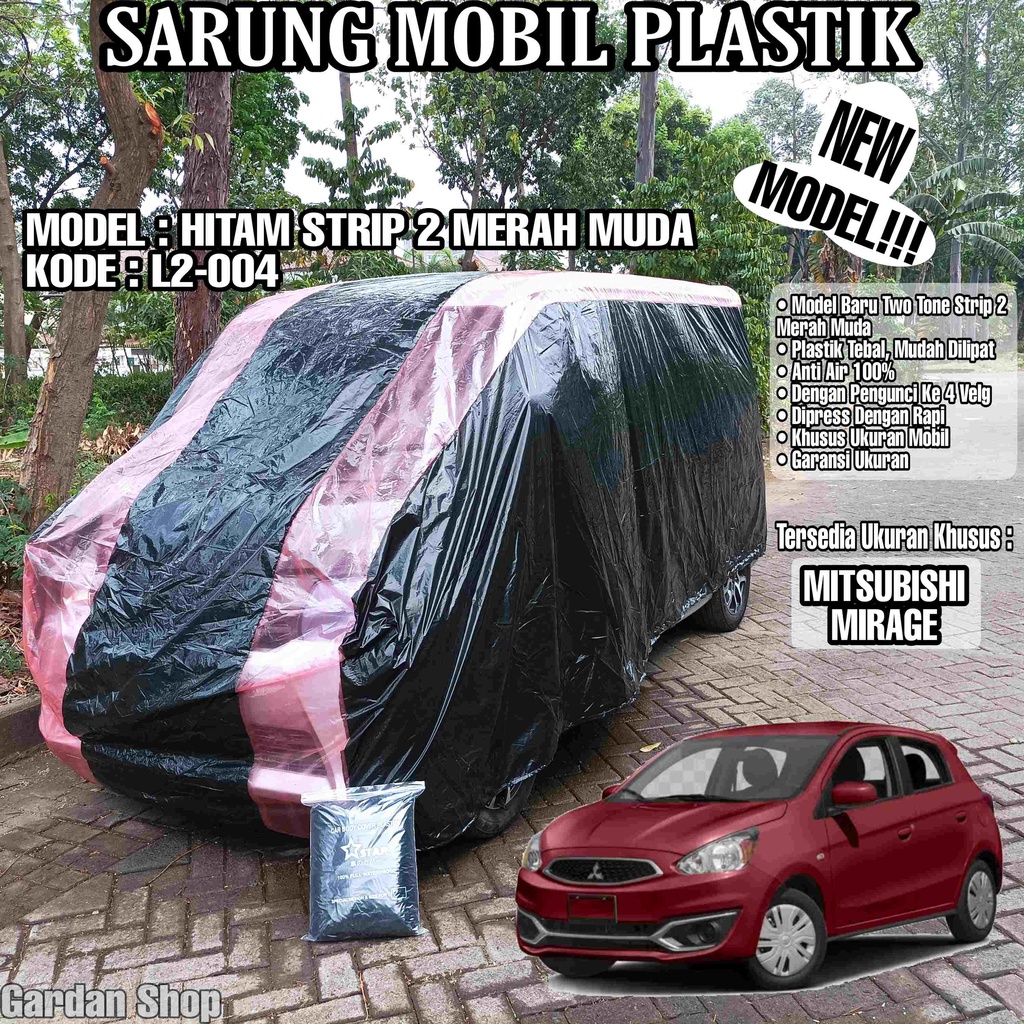 Sarung Mobil Plastik MITSUBISHI MIRAGE Hitam Strip 2 Merah Muda Full Anti Air Full Waterproof