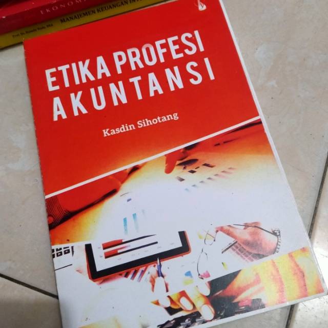 

Etika Profesi Akuntansi by Kasdin sihotang