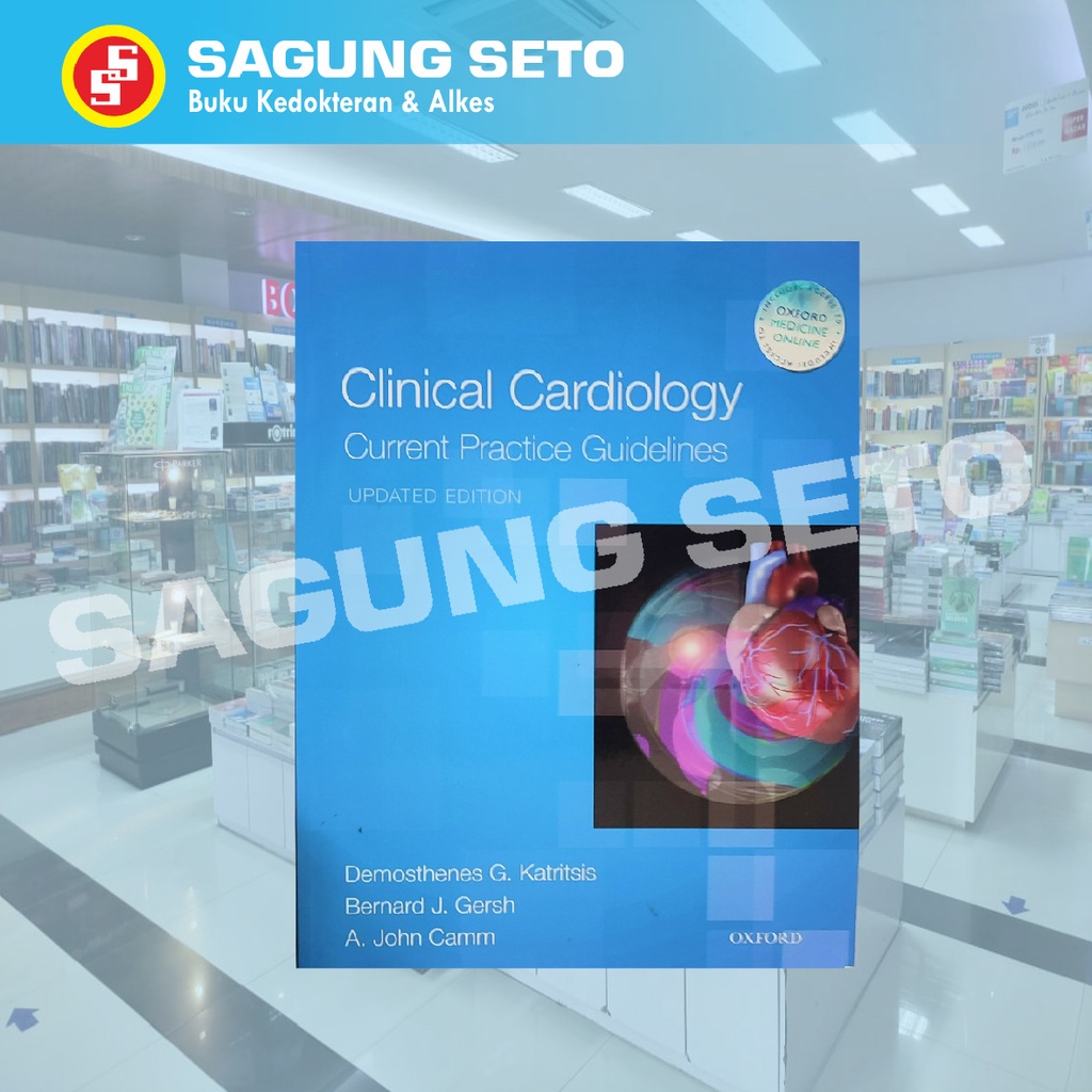 CLINICAL CARDIOLOGY CURRENT PRACTICE GUIDELINES / KARDIOLOGI