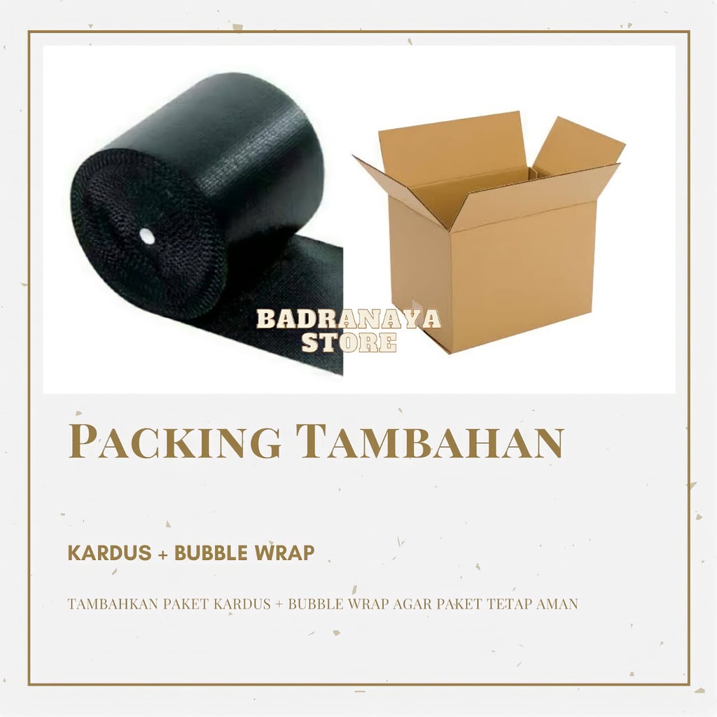 

Packing Tambahan DUS & Bubble Wrap, Bubble Wrap Saja, Dus Saja Ekstra Packing Aman