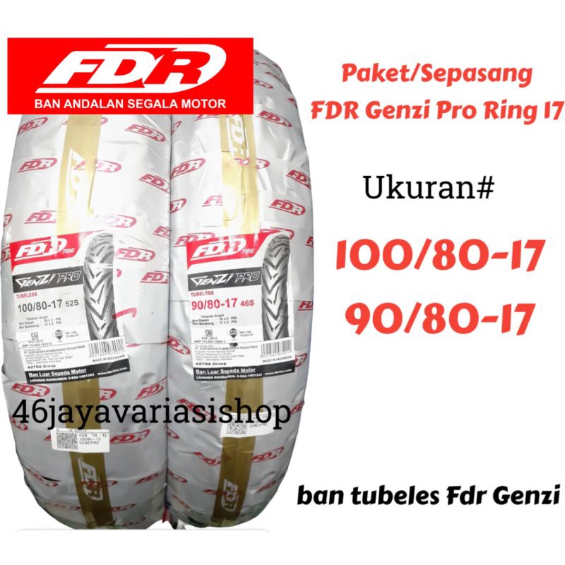 PAKET DEPAN BELAKANG BAN LUAR TUBLES FDR GENZI PRO 100/80-17&90/80-17 BAN FDR TUBELES FREE PENTIL BA