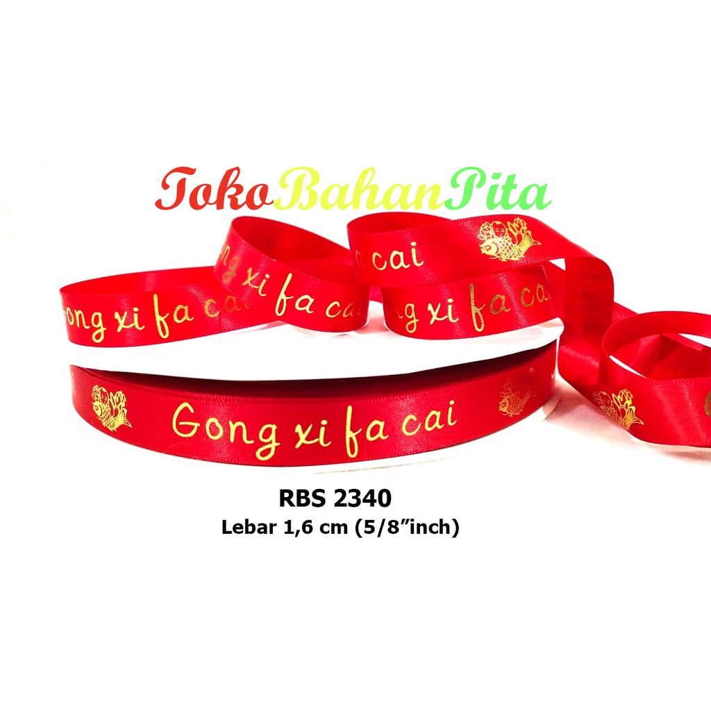 

(25 yard) Pita Satin Motif Imlek RBS 2340 | Pita Gong Xi Fa Cai | Pita Chinese New Year | Toko Bahan Craft | Grosir Pita