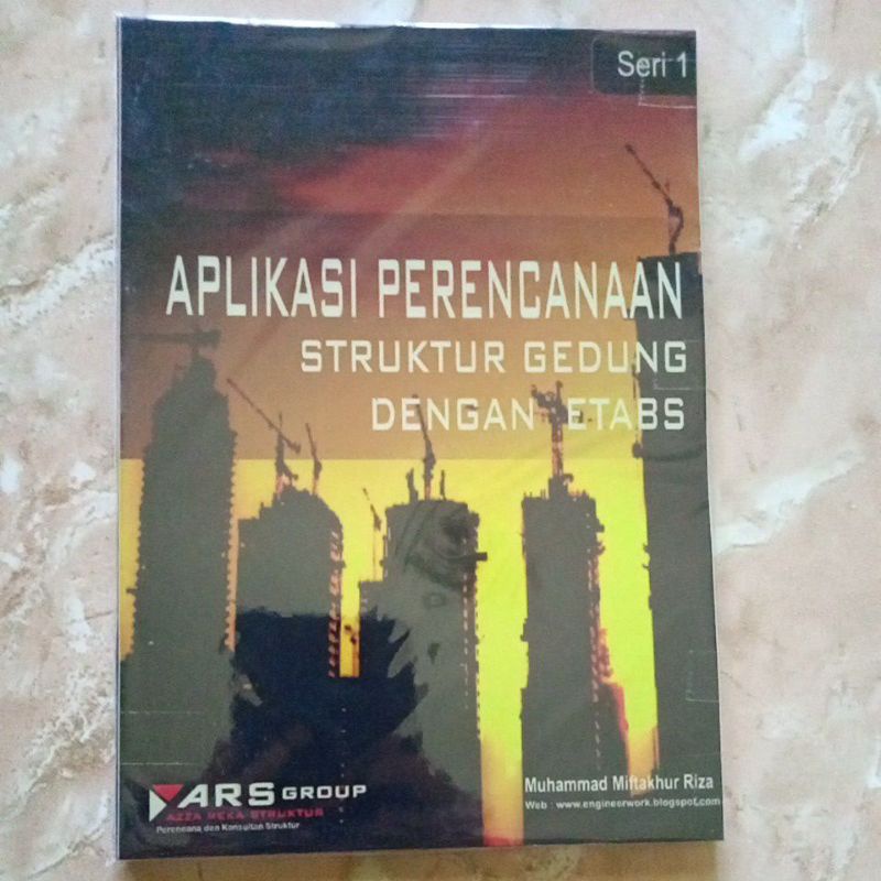 Buku Aplikasi Perencanaan Struktur Gedung Dengan Etabs