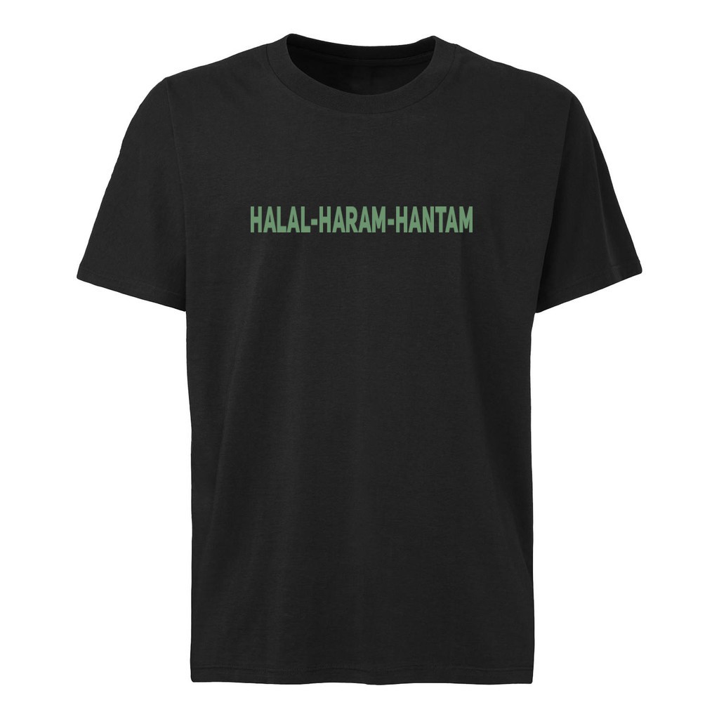 Kaos Halal H4r4m Hantam