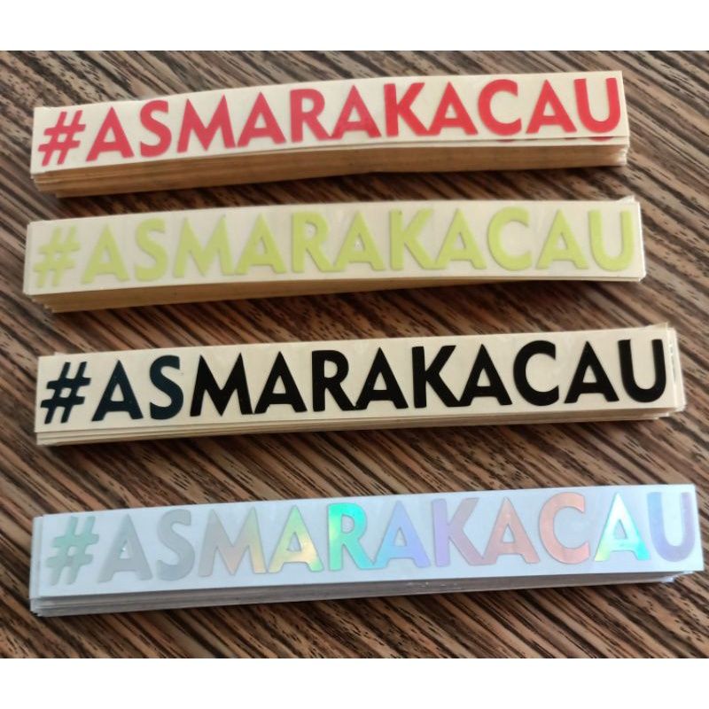 STICKER ASMARAKACAU stiker cutting asmarakacau stiker cutting asmara kacau