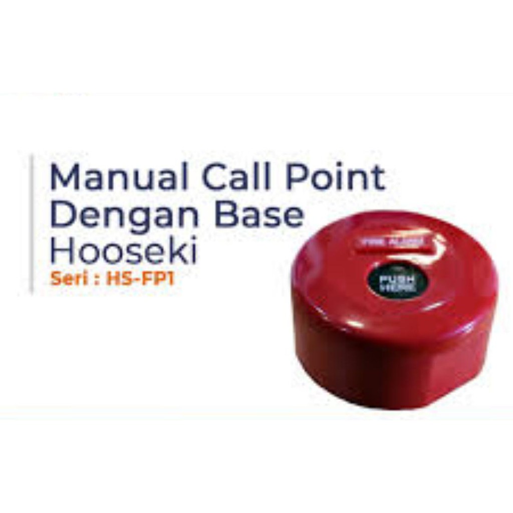 Fire Alarm Manual Call Point Hooseki HS-FP1 with Base / Break Glass Alarm