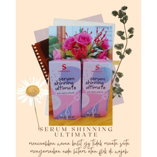 Serum Shinning Ultimate Shineskin/Serum Flek