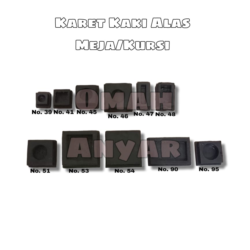 Karet Kaki Alas Meja Kursi Tutup 2x2 3x3 3,5x3,5 4x4 5x5 Pipa Holo Aluminium 39 41 45 46 51 53 54 95