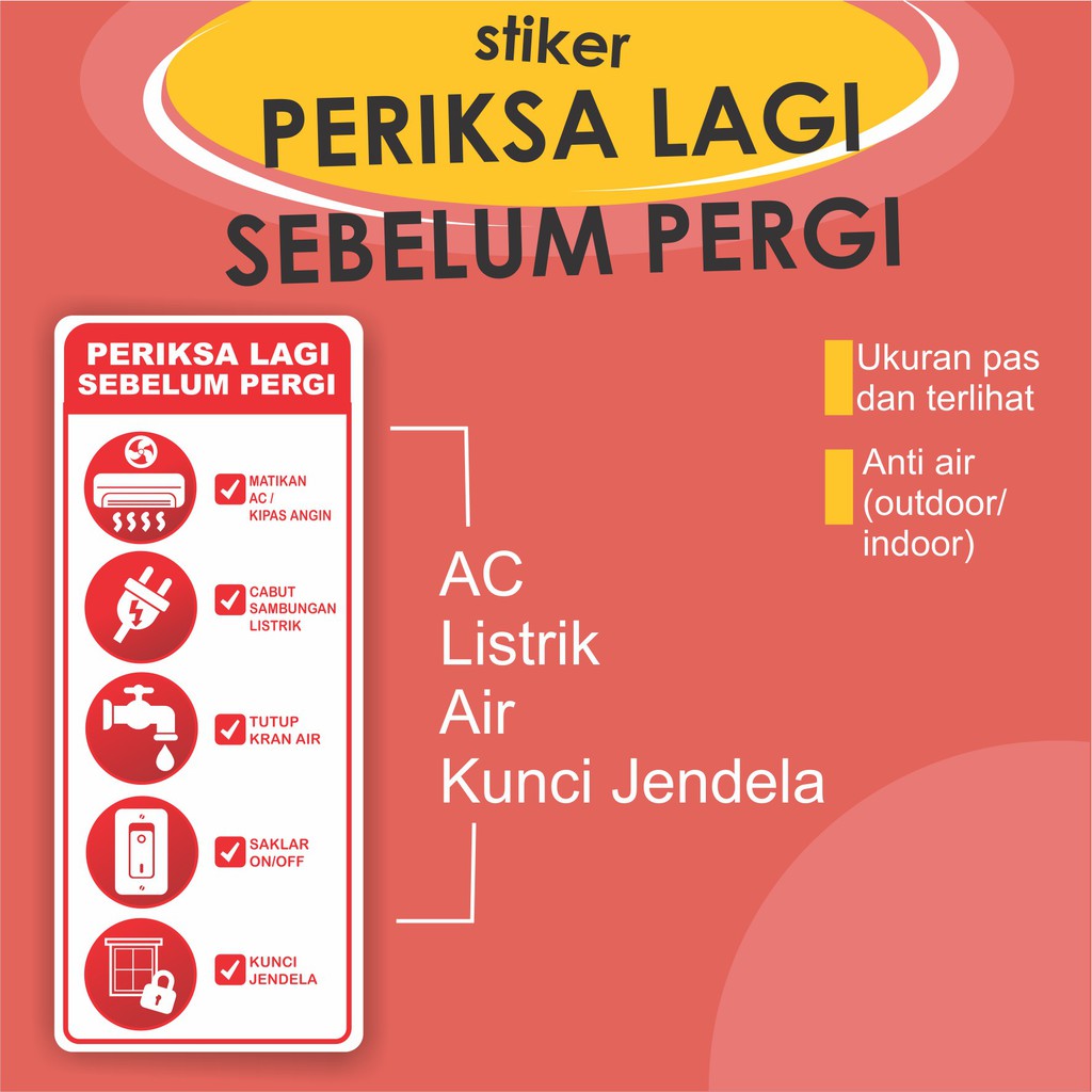 

STIKER PERIKSA LAGI SEBELUM PERGI (AC,LISTRIK,AIR,PINTU)