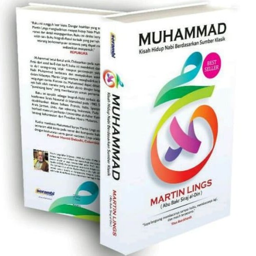 MUHAMMAD (By MARTIN LINGS) Muhammad Karya Martin Lings (Kisah Hidup Nabi Berdasarkan Sumber Klasik)