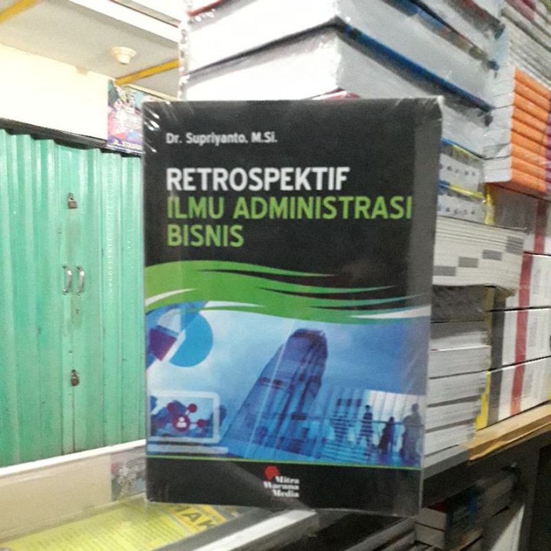 

retrospektif ilmu administrasi bisnis